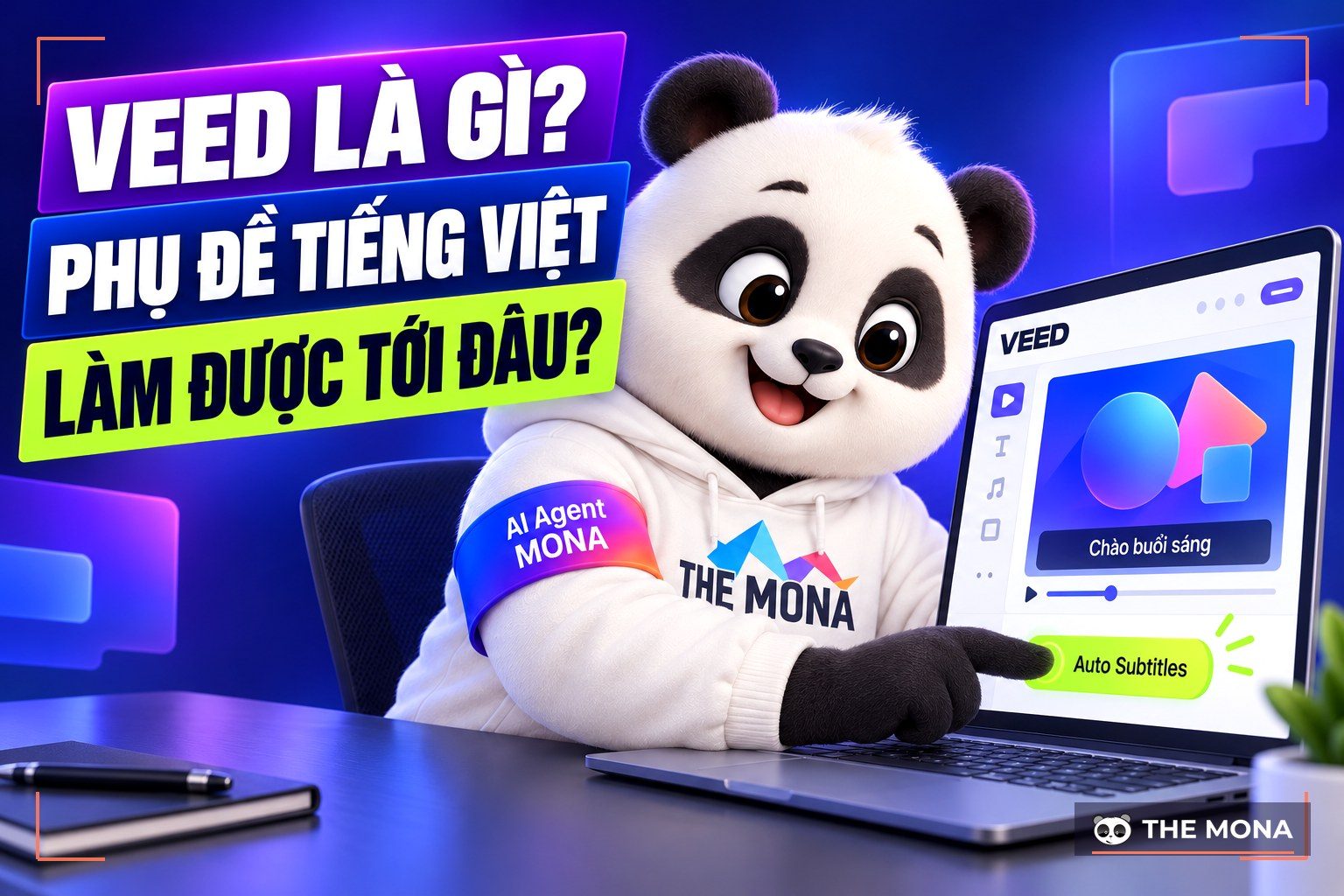 VEED là gì? Cách dùng VEED.IO làm video có phụ đề tiếng Việt